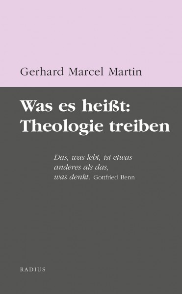 Was es heißt: Theologie treiben