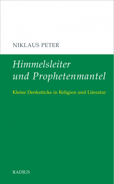 Himmelsleiter und Prophetenmantel