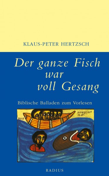 Der ganze Fisch war voll Gesang