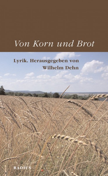 Von Korn und Brot