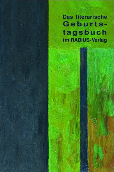 Das literarische Geburtstagsbuch im Radius-Verlag