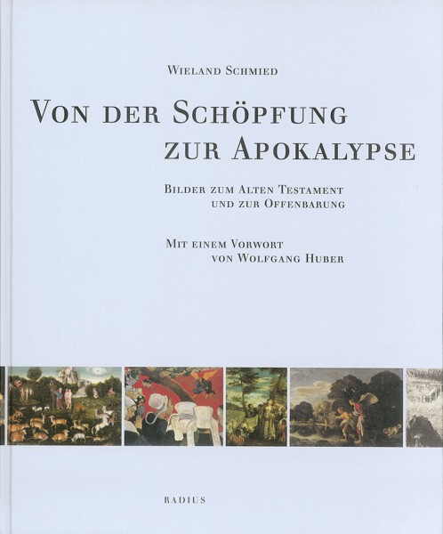 Von der Schöpfung zur Apokalypse