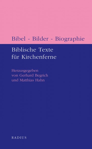 Bibel - Bilder - Biographie