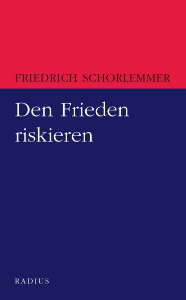 Den Frieden riskieren