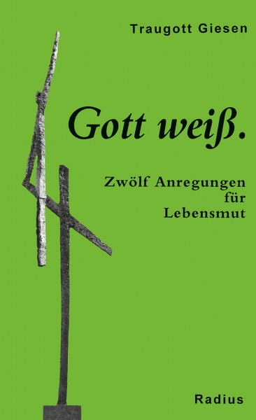 Gott weiss.