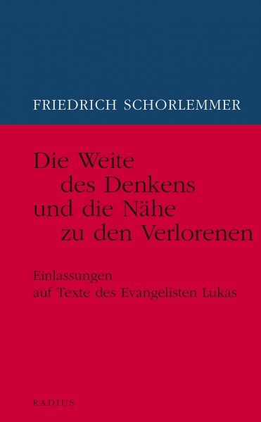 Die Weite des Denkens und die Nähe zu den Verlorenen